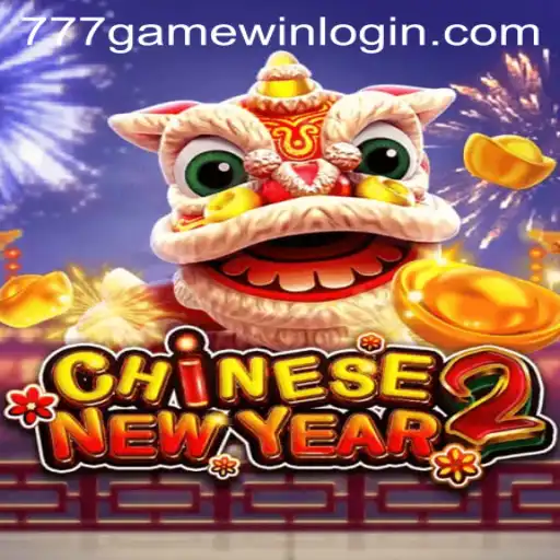 Explore the Exciting World of CHINESENEWYEAR2 at 777Game Club