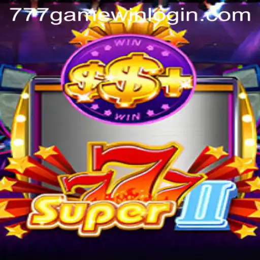 Discover the Thrills of Super777II at 777Game Club